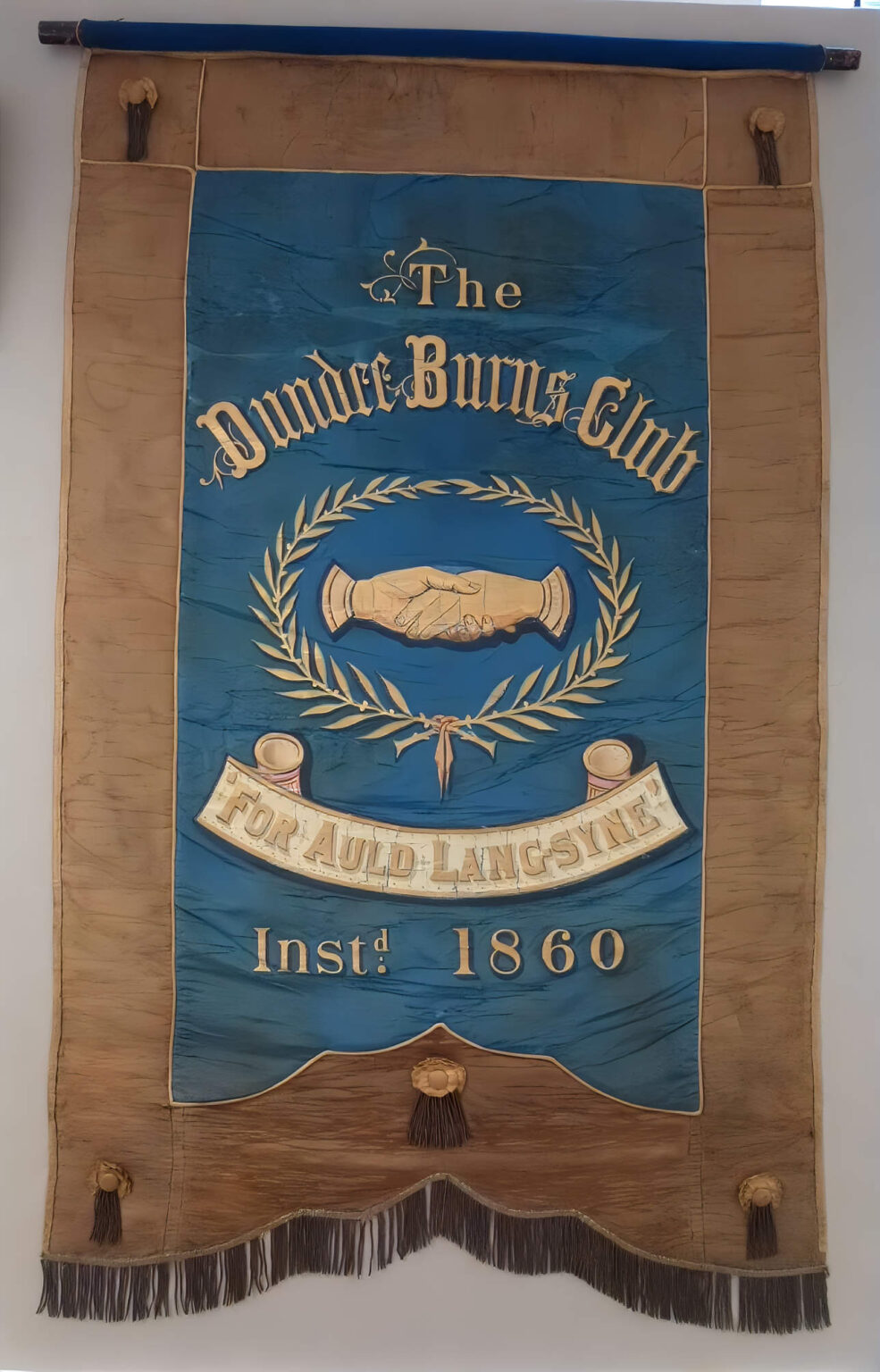 Blue and brown silk banner reading The Dundee Burns Club, For Auld Lang Syne, Instd 1860